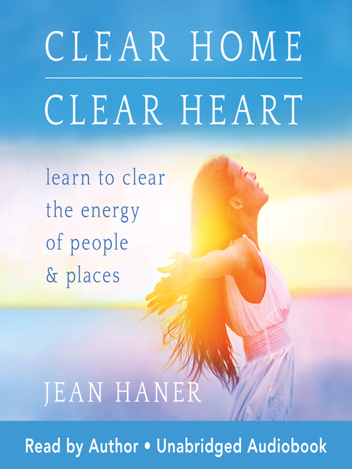 Title details for Clear Home, Clear Heart by Jean Haner - Available